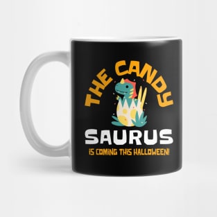 The candysaurus is coming. Mug